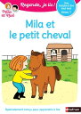 Mila et le petit cheval - Lecture CP Niveau 1 - Regarde je lis - D s 5 ans【電子書籍】 Eric Battut