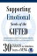 Supporting Emotional Needs of the Gifted: 30 Essays on Giftedness, 30 Years of SENG