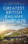 Greatest British Railway Journeys