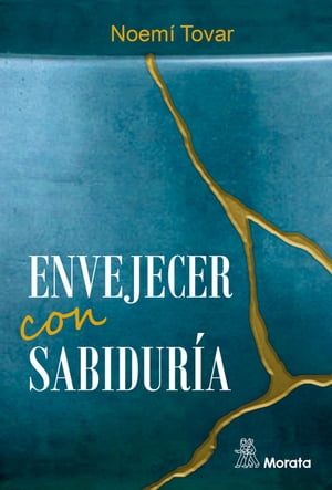 Envejecer con sabiduría