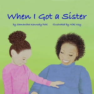 When I Got a Sister