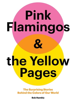 Pink Flamingos and the Yellow Pages