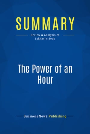 Summary: The Power of an Hour