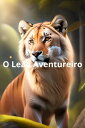 O Le o Aventureiro【電子書籍】 Astro Books