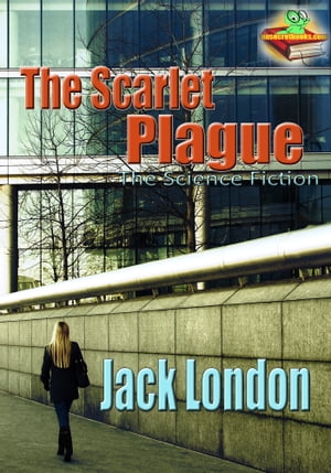 The Scarlet Plague: Science Fiction