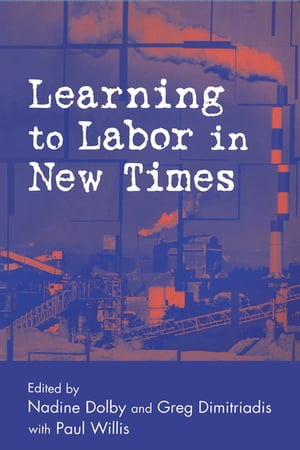 Learning to Labor in New Times