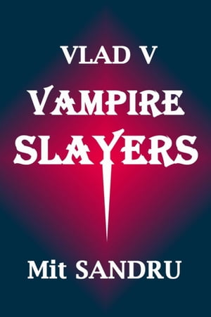 Vampire Slayers