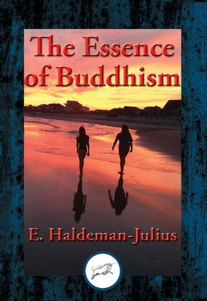 The Essence of Buddhism With Linked Table of Con