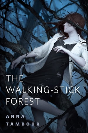 The Walking-stick Forest A Tor.Com Original【