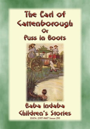 ＜p＞ISSN: 2397-9607 Issue 293＜br /＞ In this 293rd issue of the ＜em＞＜strong＞Baba Indaba’s Children's Stories＜/strong＞＜/em＞ series, Baba Indaba narrates the story of “THE EARL OF CATTENBOROUGH” also known as PUSS IN BOOTS.＜br /＞ A miller had three sons, Charles, Sam, and John. After a time the miller's wife died, and, soon after, the miller, leaving only the mill, the donkey, and the cat. Charles, as the eldest, took the mill, and Sam took the donkey and went off with it, and John was left with only the cat.＜br /＞ But all is not what it seems. John’s cat is a ＜em＞very special cat＜/em＞. These are the adventures that John and his cat get up to on the way to improving the meagre “lot” that life has dealt them.＜br /＞ What are these adventures you ask? How did they improve their lot? What was so special about the cat? Oh, so many questions. Well, to find the answers, download and read this story for yourself.＜/p＞ ＜p＞Baba Indaba is a fictitious Zulu storyteller who narrates children's stories from around the world. Baba Indaba translates as "Father of Stories".＜/p＞ ＜p＞Each issue also has a "＜strong＞WHERE IN THE WORLD - LOOK IT UP＜/strong＞" section, where young readers are challenged to look up a place on a map somewhere in the world. The place, town or city is relevant to the story. ＜em＞HINT - use Google maps.＜/em＞＜/p＞ ＜p＞33% of the profit from the sale of this book will be donated to charities.＜br /＞ INCLUDES LINKS TO DOWNLOAD 8 FREE STORIES＜/p＞画面が切り替わりますので、しばらくお待ち下さい。 ※ご購入は、楽天kobo商品ページからお願いします。※切り替わらない場合は、こちら をクリックして下さい。 ※このページからは注文できません。