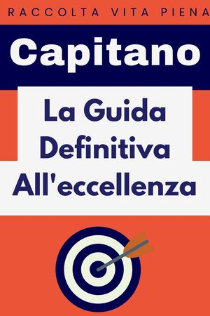 La Guida Definitiva All'eccellenza