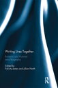 Writing Lives Together Romantic and Victorian auto/biography【電子書籍】