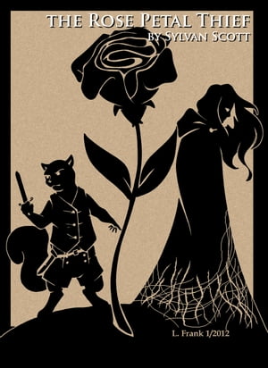 The Rose Petal Thief【電子書籍】[ Sylvan S