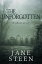 The Unforgotten A Victorian HauntingŻҽҡ[ Jane Steen ]