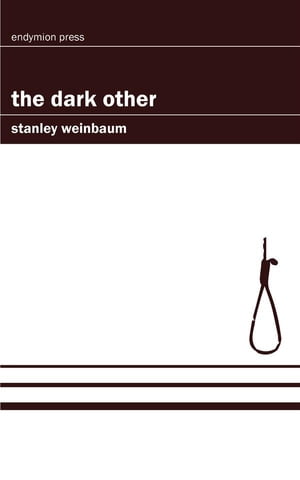 The Dark OtherŻҽҡ[ Stanley Weinbaum ]