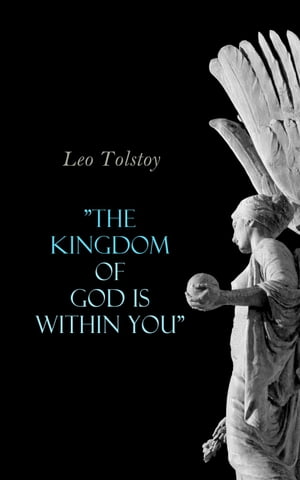 "The Kingdom of God Is Within You"