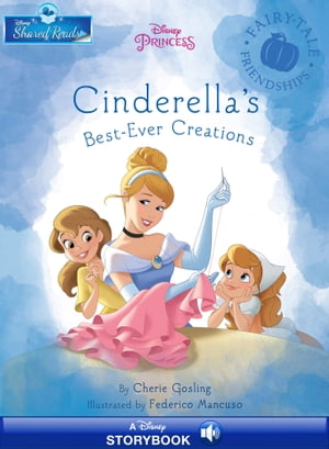 Disney Princess: Cinderella's Best-Ever Creations