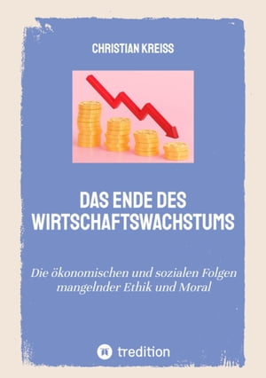 Das Ende des Wirtschaftswachstums