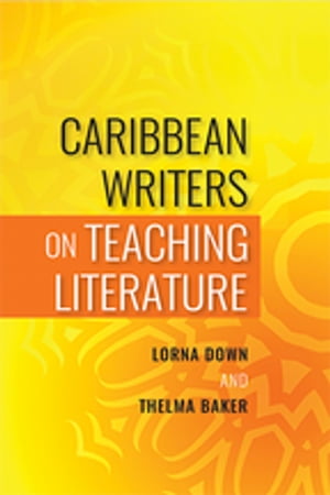 ŷKoboŻҽҥȥ㤨Caribbean Writers on Teaching LiteratureŻҽҡ[ Lorna Down ]פβǤʤ1,383ߤˤʤޤ