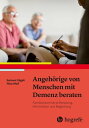 Angeh?rige von Menschen mit Demenz beraten Familienzentrierte Beratung, Information und Begleitung【電子書籍】[ Nina Wolf ]