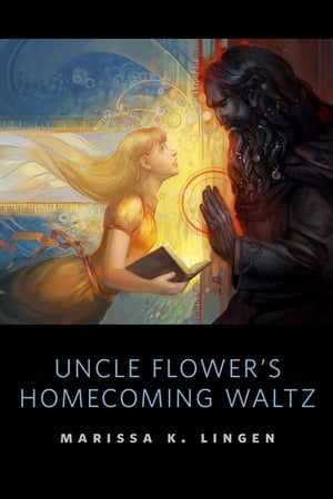 Uncle Flower's Homecoming Waltz A Tor.Com Original