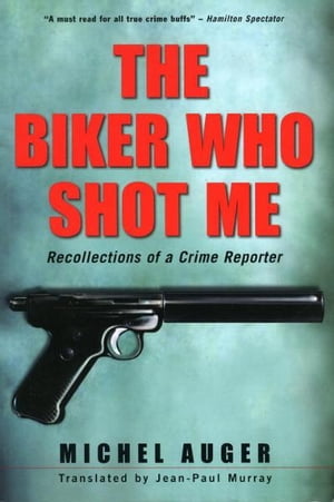 The Biker Who Shot Me