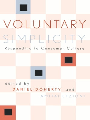 Voluntary Simplicity Responding to Consumer Culture