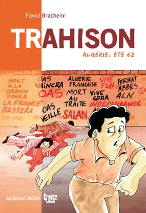 Trahison, Algérie été 62