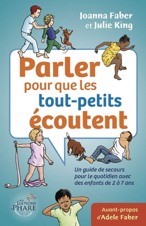 Parler pour que les tout-petits écoutent