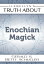 Llewellyn's Truth About Enochian Magick