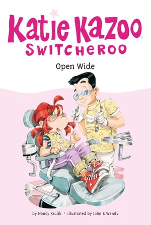 Open Wide #23【電子書籍】[ Nancy Krulik ]
