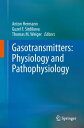 Gasotransmitters: Physiology and Pathophysiology