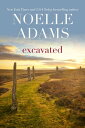 Excavated【電子書籍】[ Noelle Adams ]