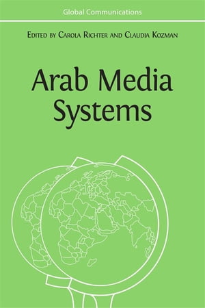 Arab Media Systems【電子書籍】[ Carola Richter ]