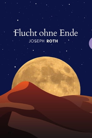 Flucht ohne Ende【電子書籍】[ Joseph Roth ]