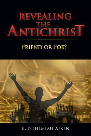 Revealing the Antichrist