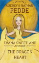 ŷKoboŻҽҥȥ㤨The Dragon Heart The Chronicles of Evana Sweetland, #1Żҽҡ[ Nathan Pedde ]פβǤʤ120ߤˤʤޤ