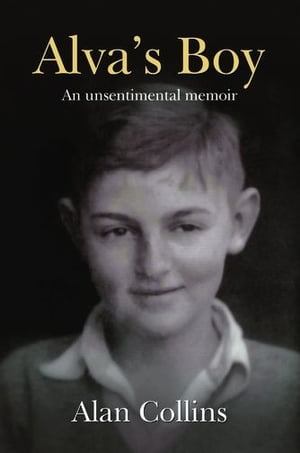 Alvas Boy: An Unsentimental Memoir