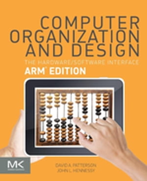 Computer Organization and Design ARM Edition The