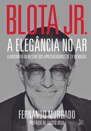 Blota Jr - A elegância no ar