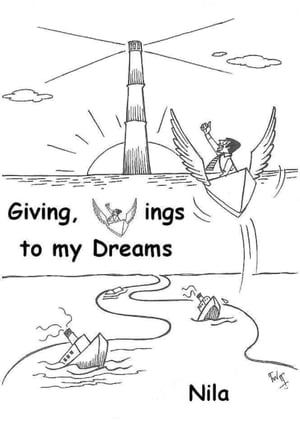 Giving, Wings To My Dreams