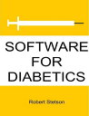 Software for Diabetics【電子書籍】[ Robert