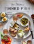 The Magic of Tinned Fish Elevate Your Cooking with Canned Anchovies, Sardines, Mackerel, Crab, and Other Amazing SeafoodŻҽҡ[ Chris McDade ]