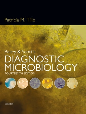 Bailey & Scott's Diagnostic Microbiology - E-Book