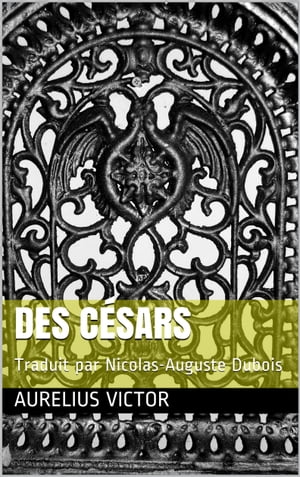 Des c?sars【電子書籍】[ Aurelius Victor ]