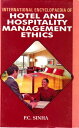 International Encyclopaedia of Hotel And Hospitality Management Ethics【電子書籍】[ P.C. Sinha ]