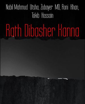 Rath Dibasher Kanna【電子書籍】[ Nabil Mahmud Utsha ]