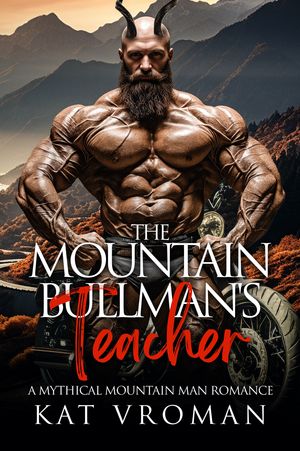 ŷKoboŻҽҥȥ㤨The Mountain Bullman's Teacher A Mythical Mountain Man RomanceŻҽҡ[ Kat Vroman ]פβǤʤ83ߤˤʤޤ