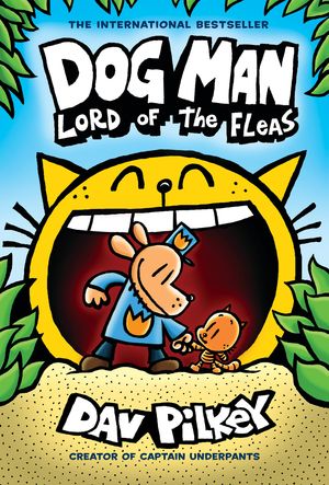 Dog Man: Lord of the Fleas: A Graphic Novel (Dog Man 5): From the Creator of Captain Underpants【電子書籍】 Dav Pilkey