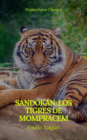 Sandok?n: Los tigres de Mompracem (Prometheus Classics)Żҽҡ[ Emilio Salg?ri ]